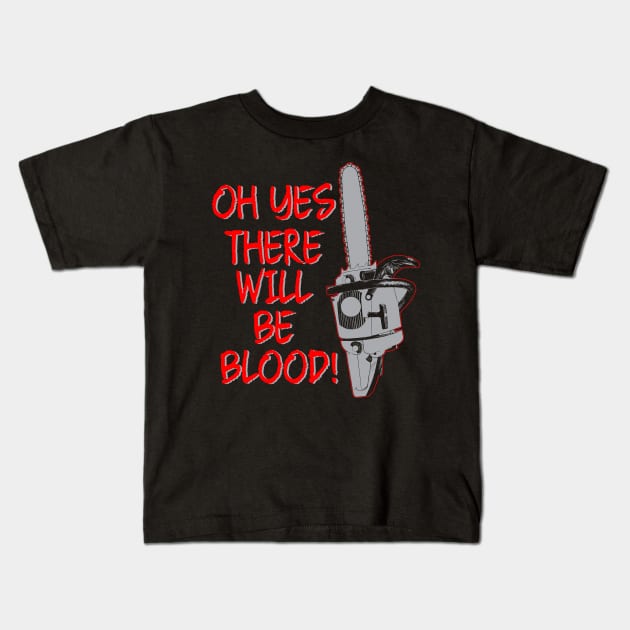 Horror Movie Quotes There Will Be Blood Kids T-Shirt by Halloween Merch